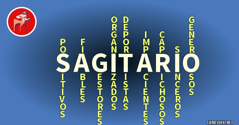 Sagitario - ¿Cómo eres según tu signo?