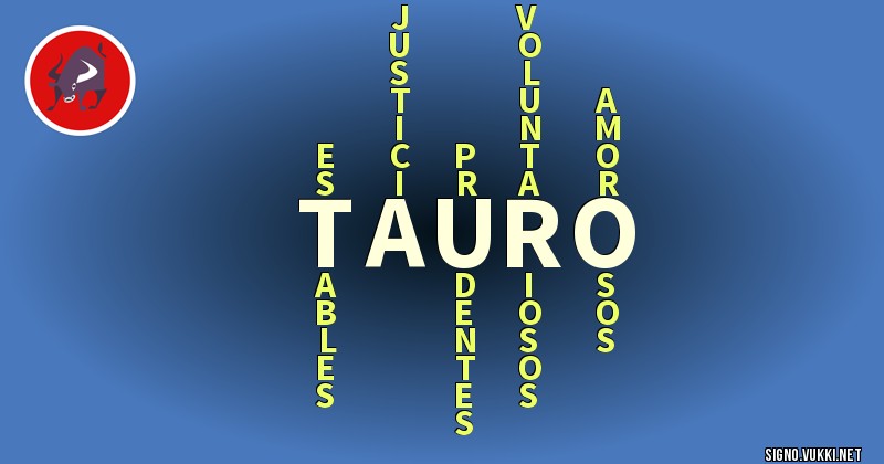 Tauro - ¿Cómo eres según tu signo?