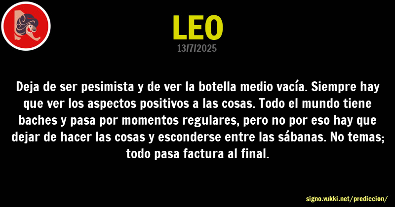 Predicción diaria de la Brujita para: Leo - Descubre la predicción del día para tu signo!