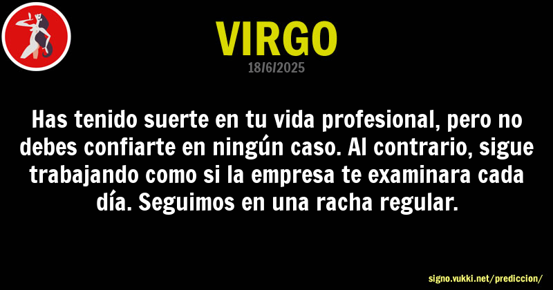 Predicción diaria de la Brujita para: Virgo - Descubre la predicción del día para tu signo!