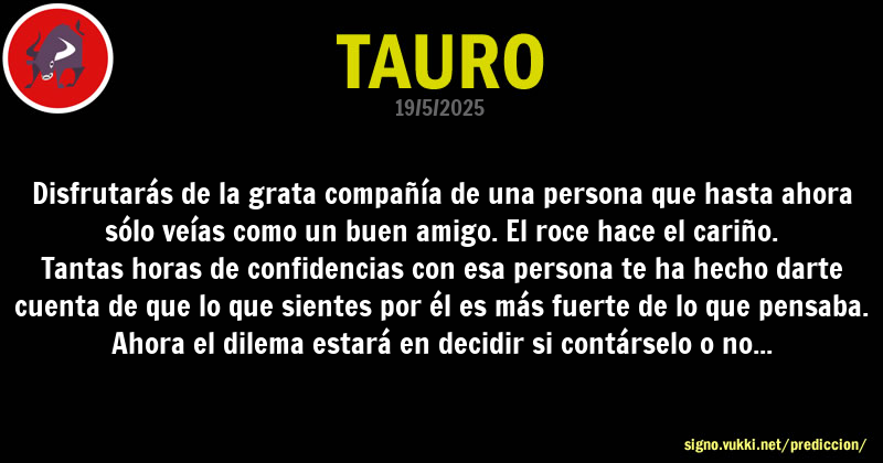 Predicción diaria de la Brujita para: Tauro - Descubre la predicción del día para tu signo!