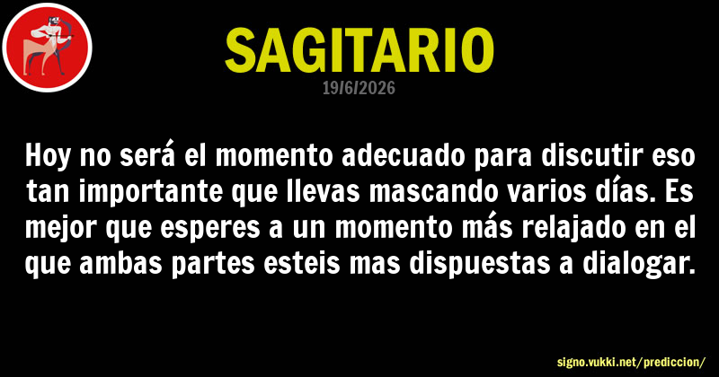 Predicción diaria de la Brujita para: Sagitario - Descubre la predicción del día para tu signo!