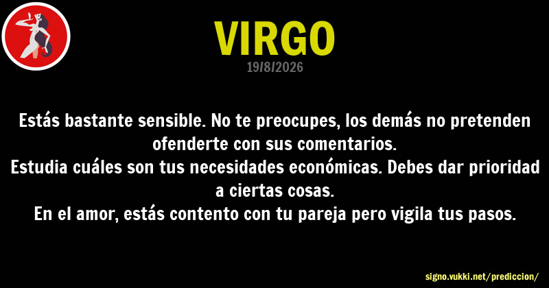 Predicción diaria de la Brujita para: Virgo - Descubre la predicción del día para tu signo!
