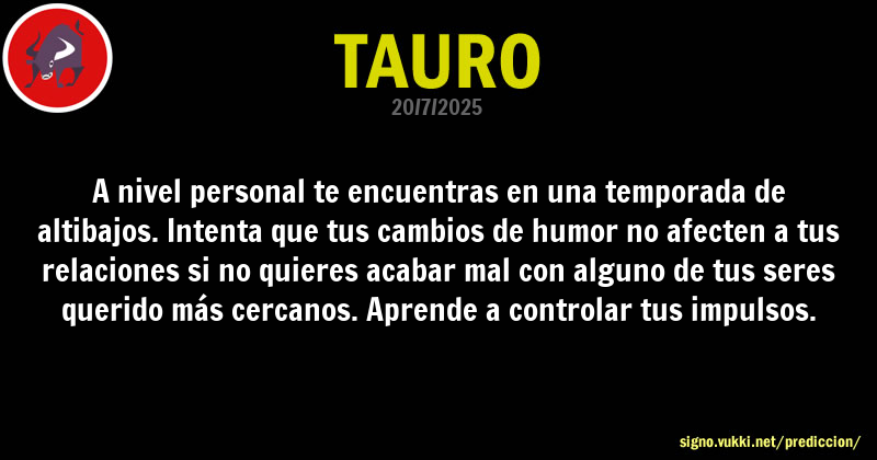 Predicción diaria de la Brujita para: Tauro - Descubre la predicción del día para tu signo!