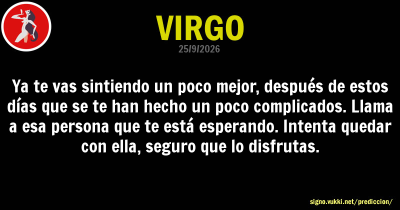 Predicción diaria de la Brujita para: Virgo - Descubre la predicción del día para tu signo!