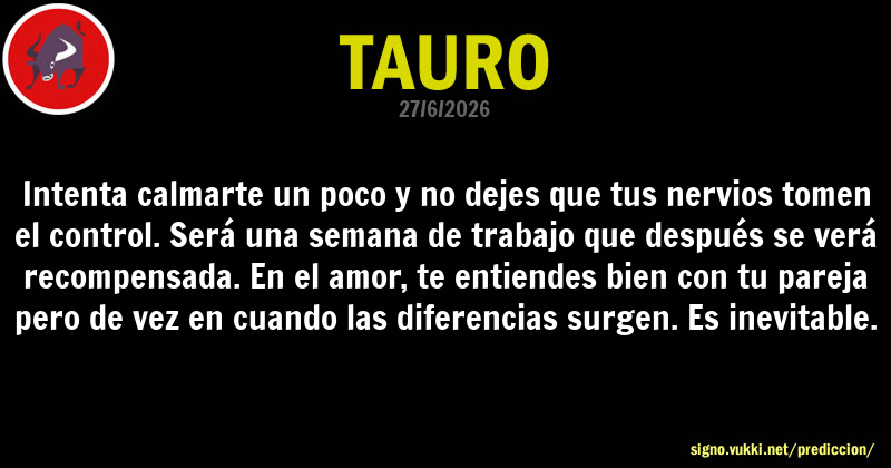 Predicción diaria de la Brujita para: Tauro - Descubre la predicción del día para tu signo!
