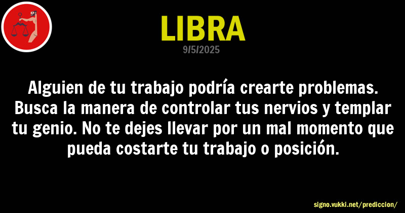 Predicción diaria de la Brujita para: Libra - Descubre la predicción del día para tu signo!