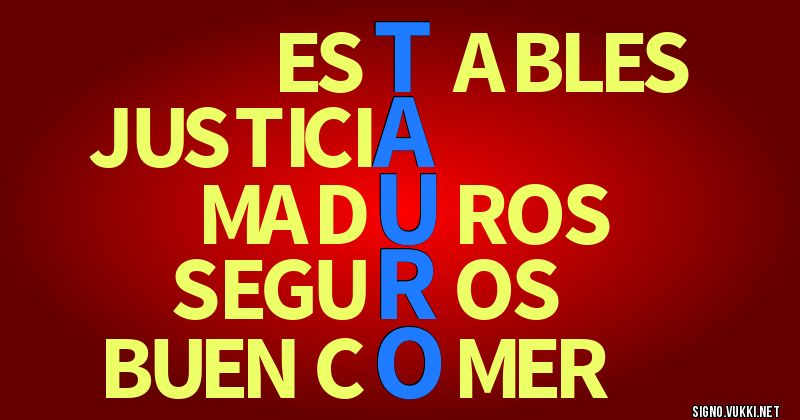 Tauro - El significado de tu signo