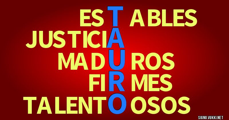 Tauro - El significado de tu signo