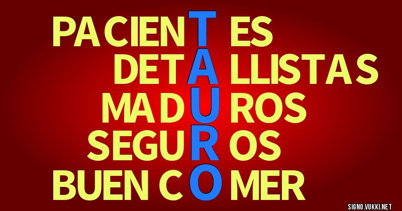 Tauro - El significado de tu signo